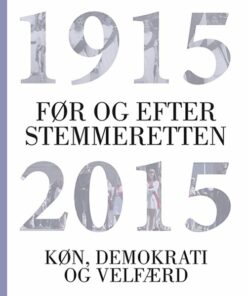 Før Og Efter Stemmeretten - Anette Borchorst - Bog
