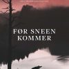 Før Sneen Kommer - Britt Karin Larsen - Bog