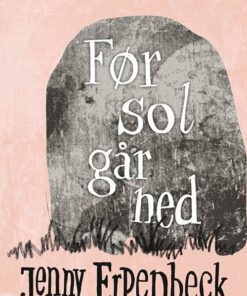 Før Sol Går Ned - Jenny Erpenbeck - Bog