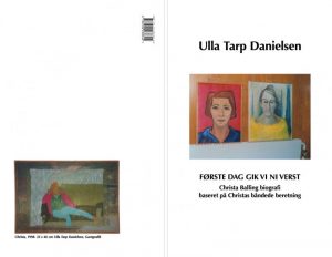 Første Dag Gik Vi Ni Verst - Ulla Tarp Danielsen - Bog