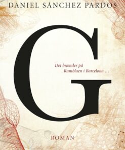 G - Det Brænder På Ramblaen I Barcelona - Daniel Sánchez Pardos - Bog