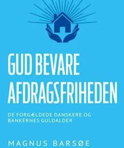GUD BEVARE AFDRAGSFRIHEDEN