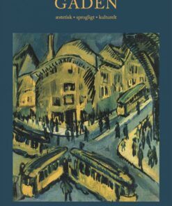 Gaden. æstetisk - Sprogligt - Kulturelt - Jørgensen - Bog