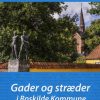 Gader og stræder i Roskilde Kommune (Bog)