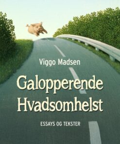 Galopperende Hvadsomhelst - Viggo Madsen - Bog