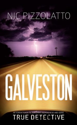 Galveston - Nic Pizzolatto - Bog