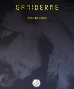 Gamiderne - Pelle Ilja Goldin - Bog