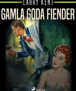 Gamla goda fiender (E-bog)