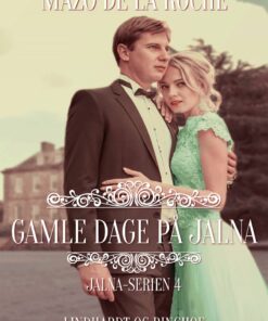 Gamle Dage På Jalna - Mazo De La Roche - Bog