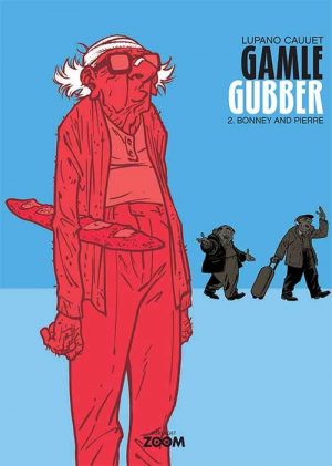 Gamle Gubber: Bonny And Pierre - Wilfrid Lupano - Tegneserie