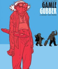 Gamle Gubber: Bonny and Pierre (Bog)