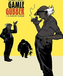 Gamle Gubber: Vi, Som Er Tilbage - Wilfrid Lupano - Tegneserie