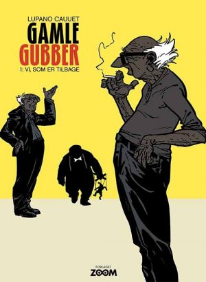 Gamle Gubber: Vi, Som Er Tilbage - Wilfrid Lupano - Tegneserie