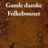 Gamle danske folkebønner (Bog)