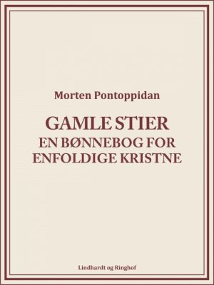 Gamle stier: En bønnebog for enfoldige kristne (E-bog)