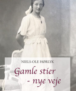 Gamle stier - nye veje (Bog)