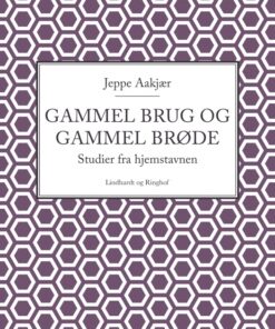 Gammel brug og gammel brøde (E-bog)
