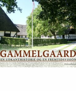 Gammelgaard - Viggo Mortensen - Bog