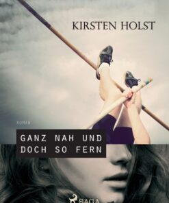 Ganz nah und doch so fern (E-bog)