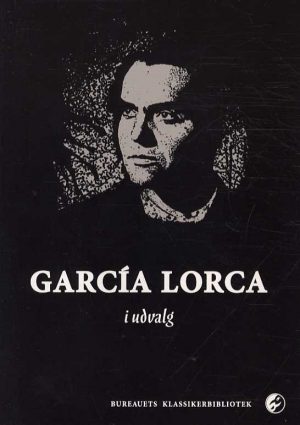 GarcÃ­a Lorca I Udvalg - GarcÃ­a Lorca - Bog