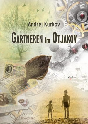 Gartneren Fra Otjakov - Andrej Kurkov - Bog