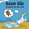 Gasse Gås & bamsen, der blev væk (E-bog)