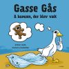 Gasse Gås & og bamsen, der blev væk (Bog)