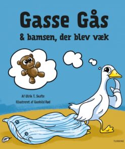 Gasse Gås & og bamsen, der blev væk (Bog)