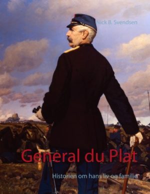 General Du Plat - Nick B. Svendsen - Bog