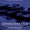 Generalens fald: Forræderiet mod sabotørerne (E-bog)