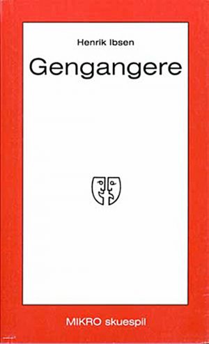 Gengangere - Henrik Ibsen - Bog