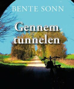 Gennem Tunnelen - Bente Sonn - Bog