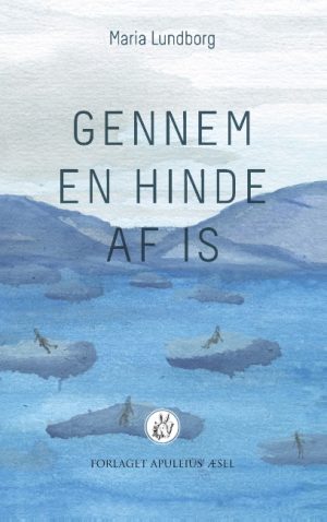 Gennem en hinde af is (Bog)