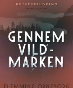 Gennem vildmarken (E-bog)