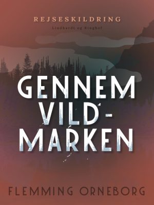 Gennem vildmarken (E-bog)