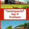 Gennemgaaende Vogn Til Privatbanen - John Poulsen - Bog