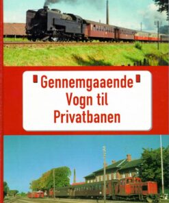 Gennemgaaende Vogn Til Privatbanen - John Poulsen - Bog