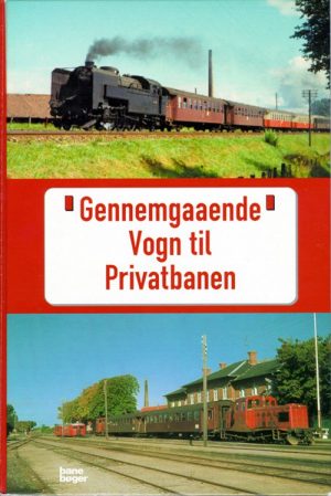 Gennemgaaende Vogn Til Privatbanen - John Poulsen - Bog