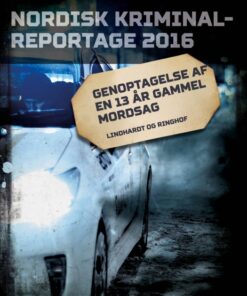 Genoptagelse af en 13 år gammel mordsag (E-bog)