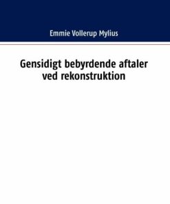 Gensidigt Bebyrdende Aftaler Ved Rekonstruktion - Emmie Vollerup Mylius - Bog