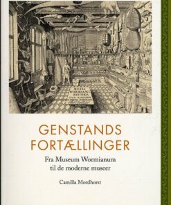Genstandsfortællinger - Camilla Mordhorst - Bog