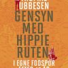 Gensyn med hippieruten (Bog)