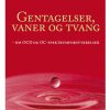 Gentagelser, vaner og tvang (E-bog)