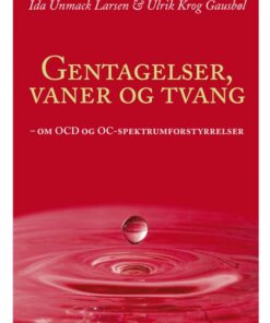 Gentagelser, vaner og tvang (E-bog)