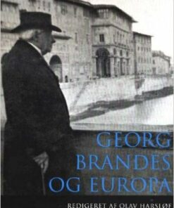 Georg Brandes Og Europa - Olav Harsløf - Bog