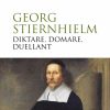 Georg Stiernhielm - diktare, domare, duellant (E-bog)