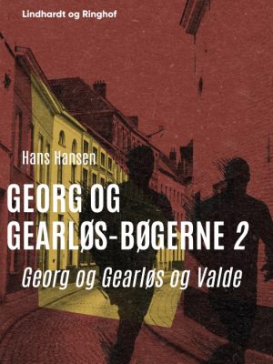 Georg og Gearløs og Valde (E-bog)