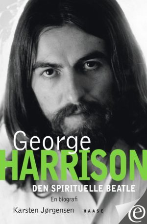 George Harrison. Den spirituelle beatle (E-bog)