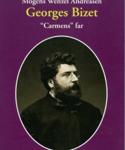 Georges Bizet - Mogens Wenzel Andreasen - Bog