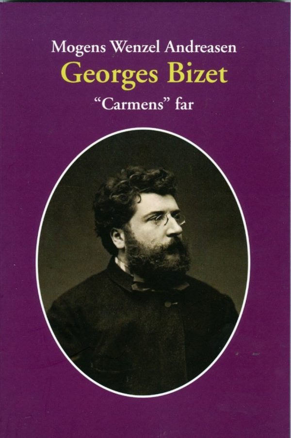 Georges Bizet - Mogens Wenzel Andreasen - Bog